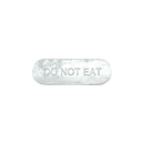 A white, oval-shaped object with the words "DO NOT EAT" embossed on its surface, typically found in packaging to indicate a non-edible item.