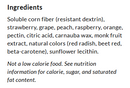 A list of ingredients for a food product, including soluble corn fiber, various fruits, and natural colors, with a note about calorie content and a recommendation to check nutrition information.