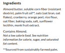 A list of ingredients for a food product, including almond butter, oats, and various fruits, with notes on almond content and nutritional information regarding calories and fat.