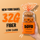 ROYO Everything Bagels with 32g fiber, 6g net carbs, 80 calories and 10g protein.