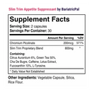 Supplement facts label for Slim Trim Appetite Suppressant by BariatricPal, detailing serving size, ingredients like Chromium Picolinate and Green Tea, and nutritional information.