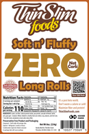 ThinSlim Foods Soft n’ Fluffy Zero Net Carb Long Rolls with 110 calories and 14 grams of protein per roll. Four rolls per package.