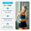 A woman in a blue sports bra and black shorts applies a skincare product to her abdomen, demonstrating how to use the FIT + TONE® product with step-by-step instructions displayed alongside her.