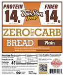 ThinSlim Foods Plain Zero Net Carb Bread with 14 grams of protein and 14 grams of fiber per two slices. 45 calories per slice.