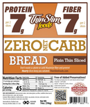 ThinSlim Foods Plain Thin Sliced Zero Net Carb Bread with 7 grams of protein, 7 grams of fiber and 45 calories per two slices.