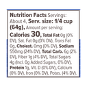 A nutrition facts label displays serving size, calories, and nutrient details, highlighting 30 calories, 0g total fat, and 550mg sodium per 1/4 cup serving.