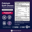 Cinnamon roll-flavored calcium soft chews are displayed with a supplement facts label detailing nutritional information, including 500 mg of calcium per serving and other ingredients.